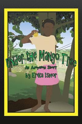 Erika Isnor - Under the Mango Tree, Häftad