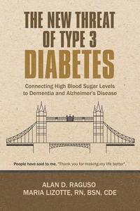 bokomslag The New Threat of Type 3 Diabetes