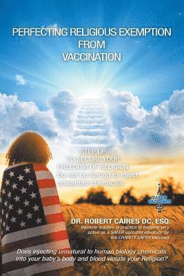 Perfecting Religious Exemption from Vaccination 1