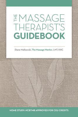 The Massage Therapist's Guidebook 1