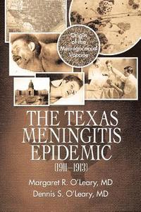 bokomslag The Texas Meningitis Epidemic (1911-1913)