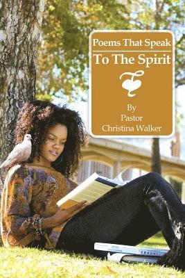 Poems That Speak to the Spirit 1