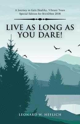 Live as Long as You Dare! 1