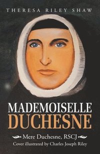 bokomslag Mademoiselle Duchesne