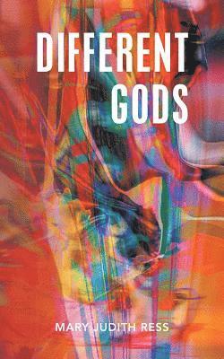 Mary Judith Ress - Different Gods, Häftad