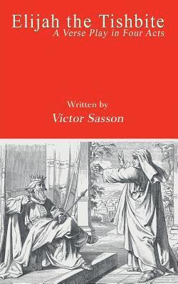 Victor Sasson - Elijah the Tishbite, Häftad
