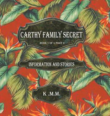 Carthy Family Secret Book 1 of 4 Part 2 1