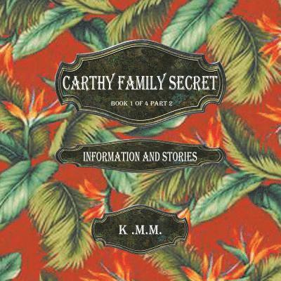 Carthy Family Secret Book 1 of 4 Part 2 1