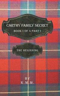 bokomslag Carthy Family Secret Book 1 of 4 Part 1