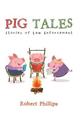 Robert Phillips - Pig Tales, Häftad