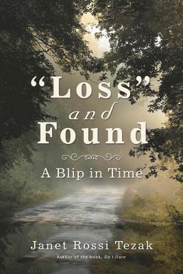 Janet Rossi Tezak - "Loss" and Found, Häftad