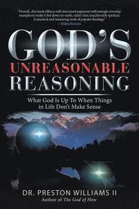 bokomslag God's Unreasonable Reasoning