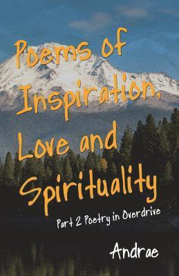 bokomslag Poems of Inspiration, Love and Spirituality