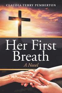 bokomslag Her First Breath