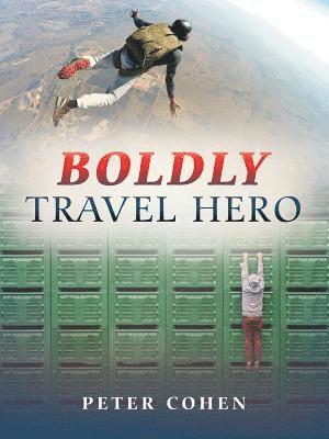 bokomslag Boldly Travel Hero