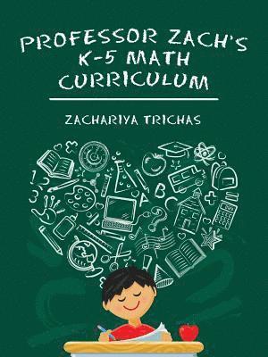 bokomslag Professor Zach's K-5 Math Curriculum