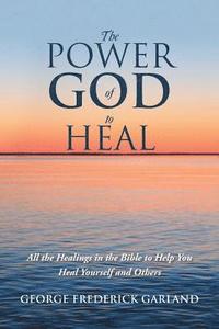 bokomslag Power of God to Heal