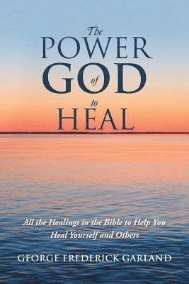 bokomslag The Power of God to Heal