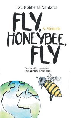 Fly, Honeybee, Fly 1