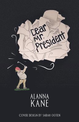 bokomslag Dear Mr. President