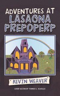 bokomslag Adventures at Lasagna Prepoperp