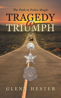 Tragedy to Triumph 1