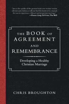 Chris Broughton - Book of Agreement and Remembrance, Häftad