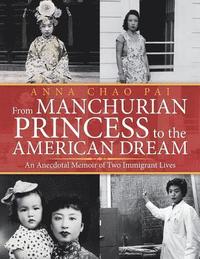 bokomslag From Manchurian Princess to the American Dream