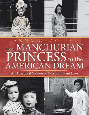 From Manchurian Princess to the American Dream 1