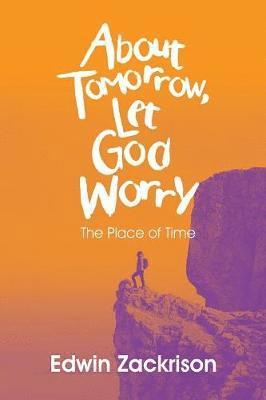 About Tomorrow, Let God Worry 1