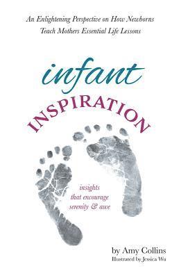 Amy Collins - Infant Inspiration, Inbunden