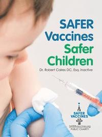 bokomslag Safer Vaccines, Safer Children