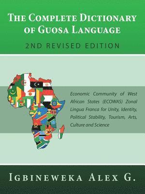 Igbineweka Alex G, Igbineweka Alex G. - Complete Dictionary of Guosa Language 2Nd Revised Edition, Häftad