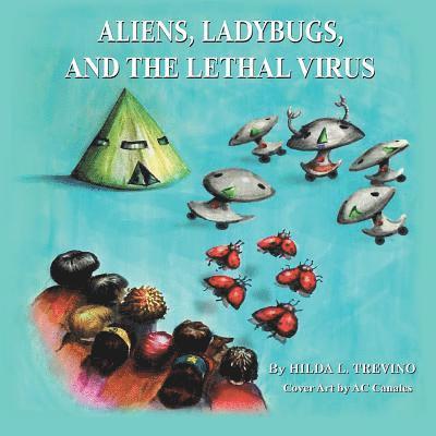 Aliens, Ladybugs, and the Lethal Virus 1