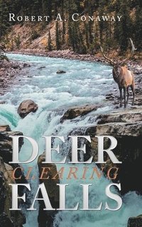bokomslag Deer Clearing Falls