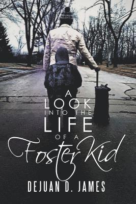 bokomslag Look into the Life of a Foster Kid