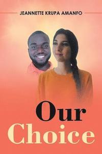 bokomslag Our Choice