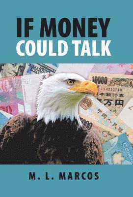 If Money Could Talk 1