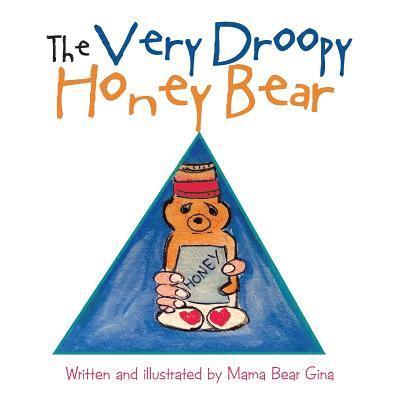 The Very Droopy Honey Bear 1
