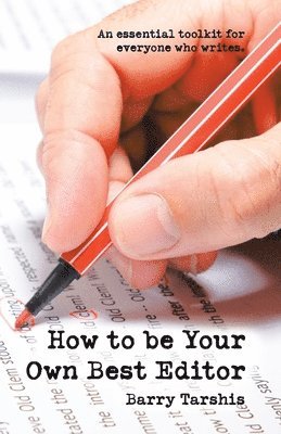 bokomslag How to Be Your Own Best Editor