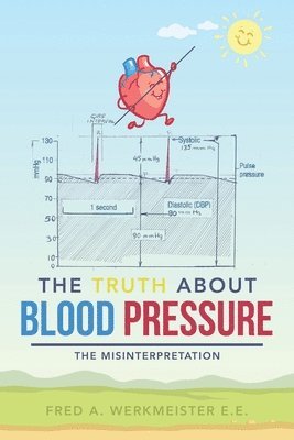 bokomslag Truth About Blood Pressure