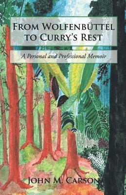 From Wolfenbüttel to Curry's Rest 1