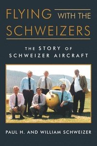 bokomslag Flying with the Schweizers