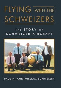 bokomslag Flying with the Schweizers