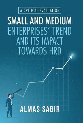 Small and Medium Enterprises' Trend and Its Impact Towards Hrd 1