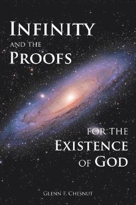 Infinity and the Proofs for the Existence of God 1