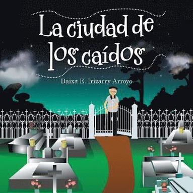 bokomslag La Ciudad De Los Cados