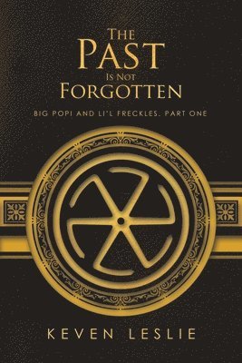 Keven Leslie - Past Is Not Forgotten, Häftad