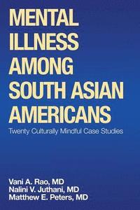 bokomslag Mental Illness Among South Asian Americans