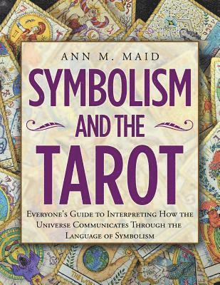 Symbolism and the Tarot 1